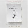The Lost Art of Dying by Lydia S. Dugdale