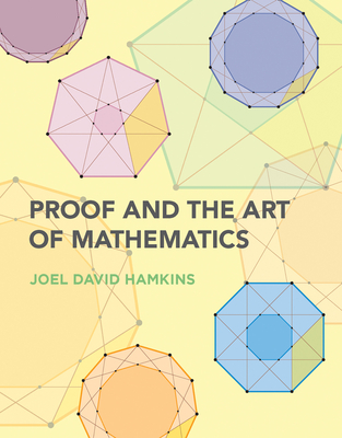 Proof and the Art of Mathematics (Paperback)