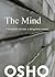 The Mind: a beautiful serva...