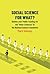 Social Science for What?: Battles Over Public Funding for the "Other Sciences" at the National Science Foundation