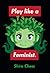 Play like a Feminist.