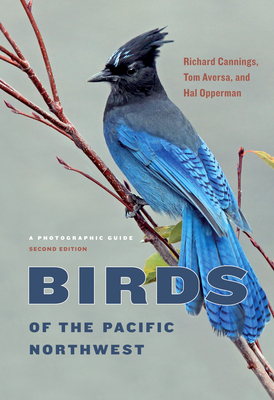 Birds of the Pacific Northwest: A Photographic Guide (Paperback)