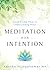 Meditation with Intention by Anusha Wijeyakumar MA