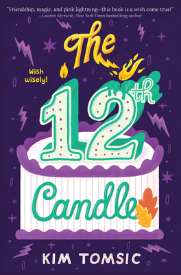 The 12th Candle: A Middle Grade Magical Realism Story About Wishes and Friendship for Children (Ages 8-12)