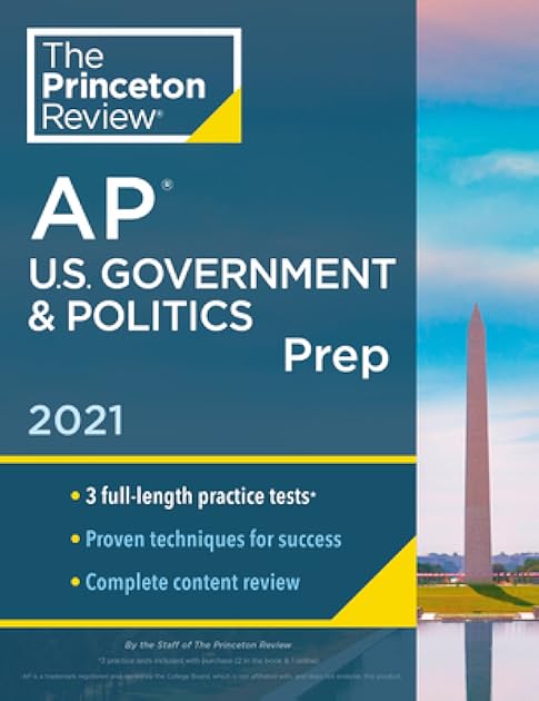 Princeton Review AP U.S. Government & Politics Prep, 2021: 3 Practice Tests + Complete Content Review + Strategies & Techniques (2021) (College Test Preparation)