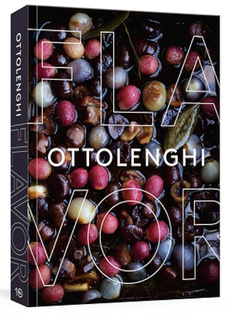 Ottolenghi Flavor: A Cookbook