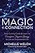 The Magic of Connection: St...