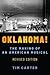Oklahoma!: The Making of an American Musical, Revised and Expanded Edition (Broadway Legacies)