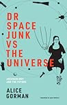 Dr Space Junk vs ...
