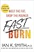 Fast Burn!: The Power of Negative Energy Balance