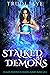 Stalked By Demons (Demon Hu...
