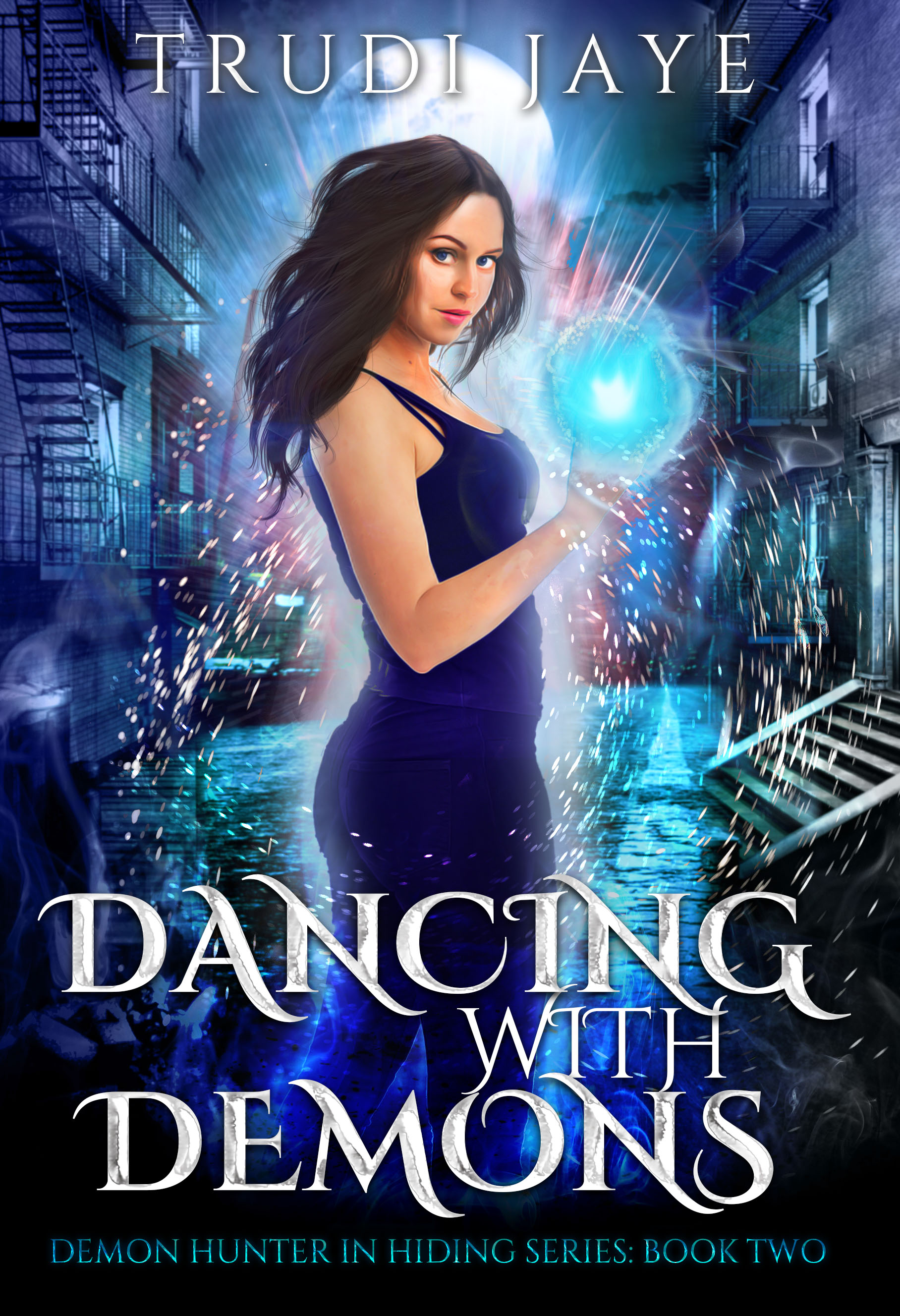 Dancing With Demons (Demon Hunter in Hiding, #2)