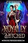 Royally Hitched by G.K. DeRosa
