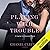 Playing with Trouble (Capital Confessions, #2)