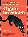 O Gato Brasileiro by Arthur Conan Doyle O Gato Brasileiro by Arthur Conan Doyle