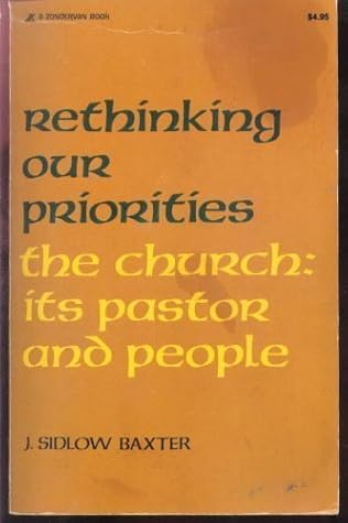 Rethinking our priorities : the church: its pastor and people ...