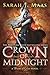 Crown of Midnight by Sarah J. Maas