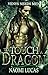 To Touch A Dragon (Venys Ne...