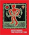 Keith Haring: The Political Line