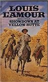 Showdown at Yellow Butte by Louis L'Amour