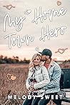 My Hometown Hero by Melody  Sweet