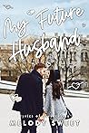 My Future Husband by Melody  Sweet