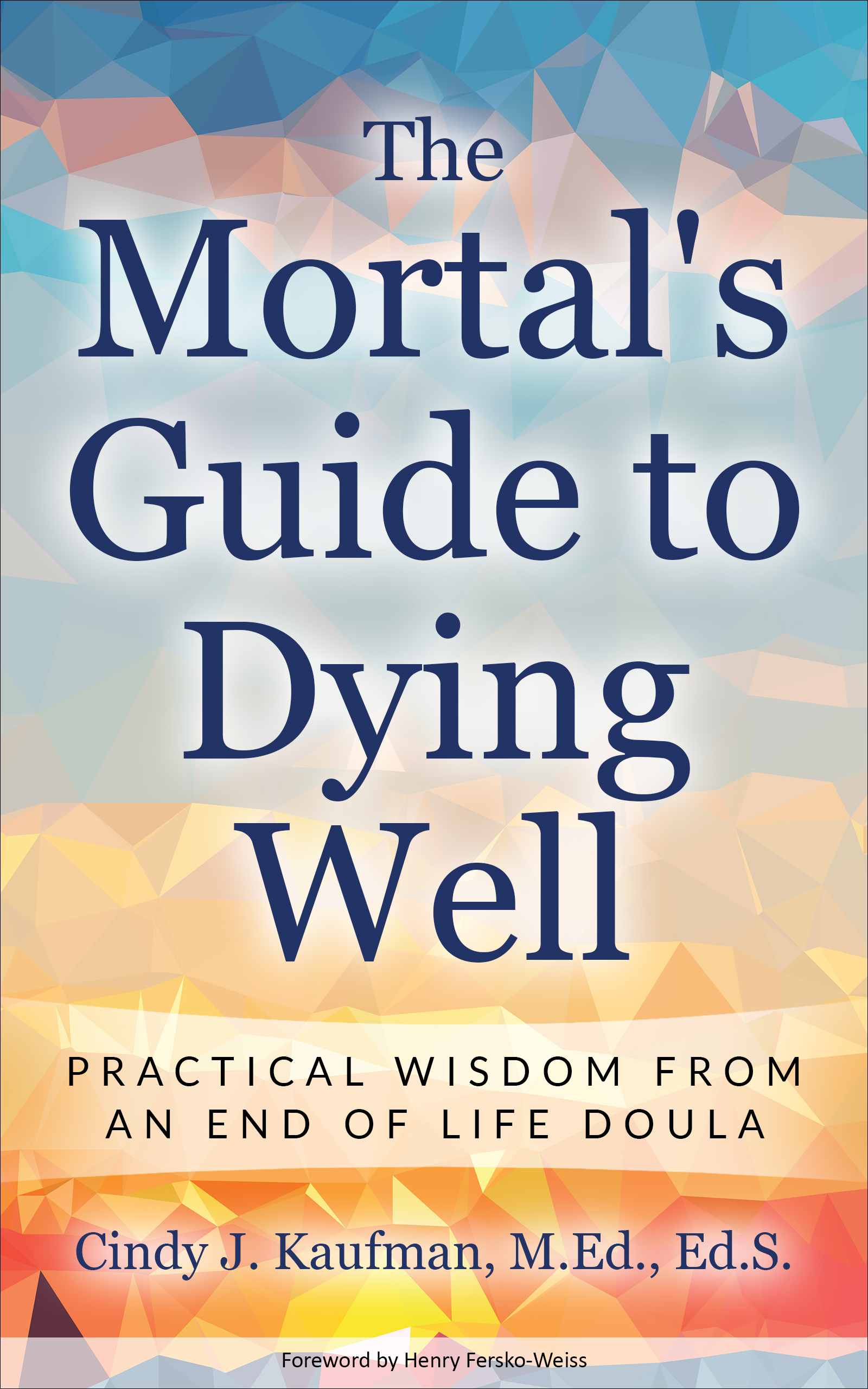 The Mortal's Guide to Dying Well