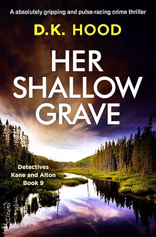 Her Shallow Grave (Detectives Kane and Alton, #9)