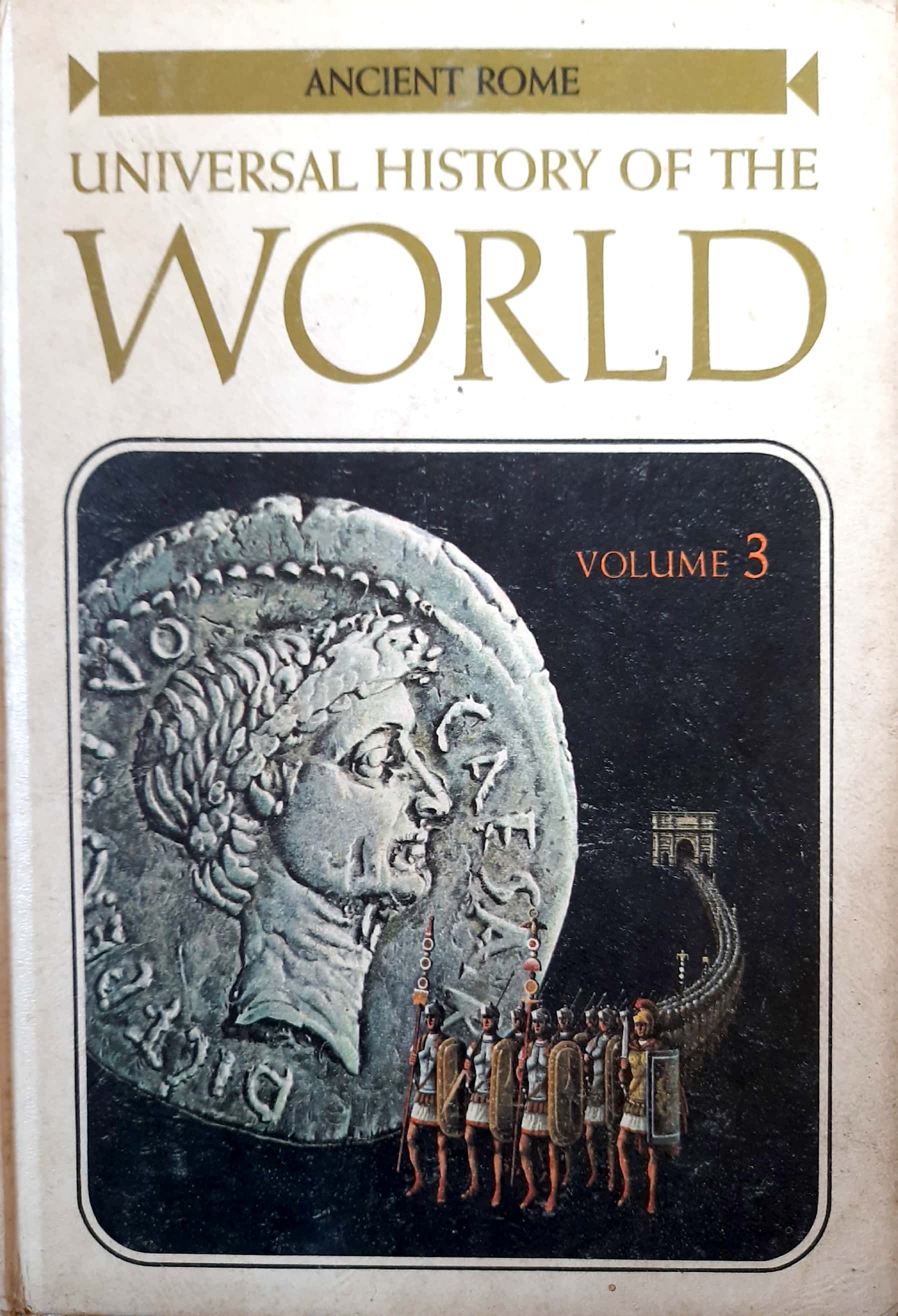 Universal History Of The World (Ancient Rome Volume 3)
