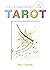 The Transparent Tarot: (2nd Edition, Tarot Kit Box Set with 78 Cards and Guide Book)
