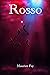 Rosso (La Trilogia del Mare...