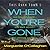 When You're Gone (This Dark Town, #1)