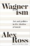Wagnerism: How a ...