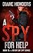 A Spy For Help (Never Say S...