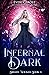Infernal Dark (Bright Wicked, #3) by Everly Frost