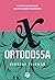 Ex ortodossa. Il rifiuto sc...
