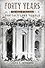 Forty Years: The Saga of Building the Salt Lake Temple
