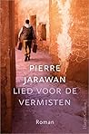 Lied voor de vermisten by Pierre   Jarawan