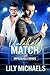 Unlikely Match (Improbable Bonds, #2)