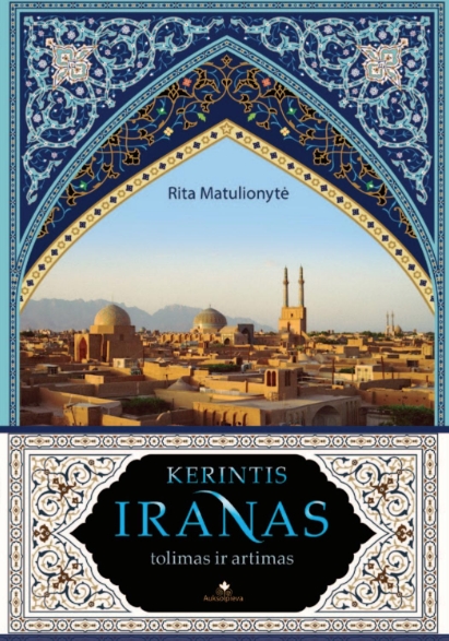 Kerintis Iranas: tolimas ir artimas (Paperback)
