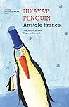 Hikayat Penguin by Anatole France