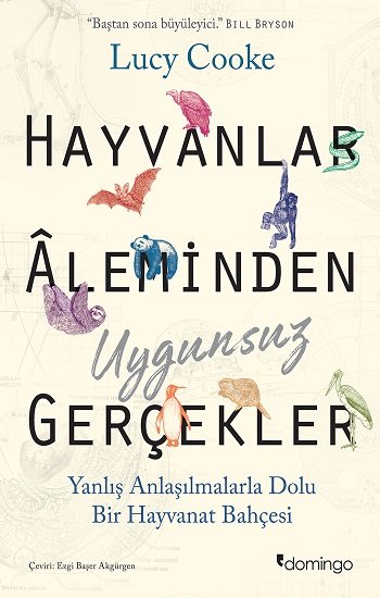 Hayvanlar Aleminden Uygunsuz Gerçekler: Yanlış Anlaşılmalarla Dolu Bir Hayvanat Bahçesi