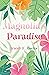 Magnolia's Paradise