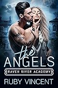 The Angels (Raven River Academy, #1)