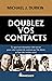 Doublez vos contacts