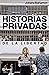 Historias privadas de la libertad by Johana Bahamón