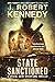 State Sanctioned (The Dylan Kane Thrillers)
