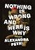 Nothing Is Wrong and Here Is Why