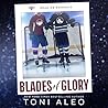 Blades of Glory by Toni Aleo
