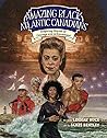 Amazing Black Atlantic Canadians by Lindsay Ruck
